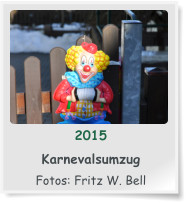 2015  Karnevalsumzug  Fotos: Fritz W. Bell